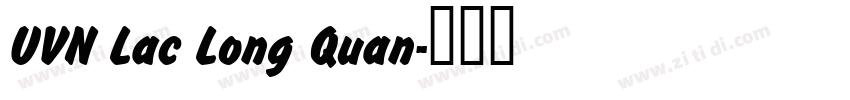 UVN Lac Long Quan字体转换